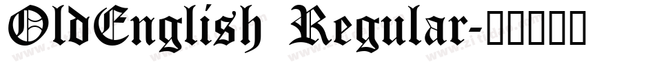 OldEnglish Regular字体转换